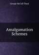Amalgamation Schemes, Theal, George McCall 