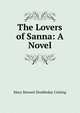 The Lovers of Sanna: A Novel, Mary Stewart Doubleday Cutting 