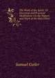 The Work of the Spirit: Or Doctrinal and Practical Meditations On the Nature and Work of the Holy Ghost, Samuel Cutler 