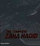 The Complete Zaha Hadid, Aaron Betsky 