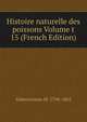 Histoire naturelle des poissons Volume t 15 (French Edition), Valenciennes M. 1794-1865 