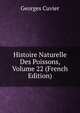 Histoire Naturelle Des Poissons, Volume 22 (French Edition), Georges Cuvier 
