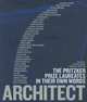 Architect: The Pritzker Prize Laureates in Their Own Words, Peltason, Ruth,Ong-Yan, Grace 