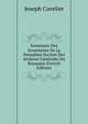 Inventaire Des Inventaires De La Deuxieme Section Des Archives Generales Du Royaume (French Edition), Joseph Cuvelier 