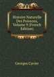 Histoire Naturelle Des Poissons, Volume 9 (French Edition), Georges Cuvier 