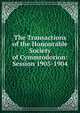 The Transactions of the Honourable Society of Cymmrodorion: Session 1903-1904, 
