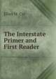 The Interstate Primer and First Reader, Ellen M. Cyr 