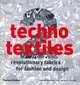 Techno Textiles 2: Revolutionary Fabrics for Fashion and Design, Sarah E. Braddock Clarke, Marie O