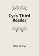 Cyr's Third Reader, Ellen M. Cyr 
