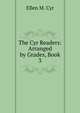 The Cyr Readers: Arranged by Grades, Book 3, Ellen M. Cyr 