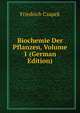 Biochemie Der Pflanzen, Volume 1 (German Edition), Friedrich Czapek 