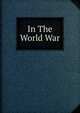 In The World War, 