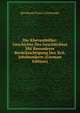 Die Khevenhuller: Geschichte Des Geschlechtes Mit Besonderer Berucksichtigung Des Xvii. Jahrhunderts (German Edition), Bernhard Franz Czerwenka 