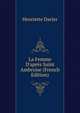 La Femme D'apr?s Saint Ambroise (French Edition), Henriette Dacier 