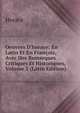 Oeuvres D'horace: En Latin Et En Fran?ois, Avec Des Remarques Critiques Et Historiques, Volume 2 (Latin Edition), Horace Horace 