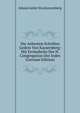Die Aeltesten Schriften Geilers Von Kaysersberg: Mit Eerlaubniss Der H. Congregation Des Index (German Edition), Johann Geiler Von Kaysersberg 