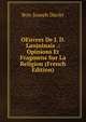 OEuvres De J. D. Lanjuinais .: Opinions Et Fragmens Sur La Religion (French Edition), Bon-Joseph Dacier 