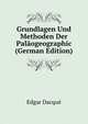 Grundlagen Und Methoden Der Palaogeographic (German Edition), Edgar Dacque 
