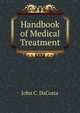 Handbook of Medical Treatment, John C. DaCosta 