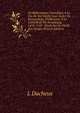 Un Reformateur Catholique A La Fin Du Xve Siecle: Jean Geiler De Kaysersberg, Predicateur A La Cathedrale De Strasbourg, 1478-1510 : Etude Sur Sa Vie Et Son Temps (French Edition), L Dacheux 