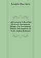 La Provincia Di Bari Nel 1848-49: Narrazione Storica Dai Documenti Inediti Dell'Archivio Di Stato (Italian Edition), Saverio Daconto 