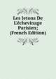 Les Jetons De L'?chevinage Parisien; (French Edition), 