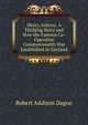 Henry Ashton: A Thrilling Story and How the Famous Co-Operative Commonwealth Was Established in Zanland, Robert Addison Dague 