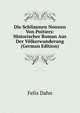 Die Schlimmen Nonnen Von Poitiers: Historischer Roman Aus Der Volkerwanderung (German Edition), Felix Dahn 