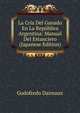 La Cria Del Ganado En La Republica Argentina: Manual Del Estanciero (Japanese Edition), Godofredo Daireaux 