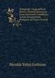 Venezuela: Geographical Sketch, Natural Resources, Laws, Economic Conditions, Actual Development, Prospects of Future Growth, Nicolas Veloz Goiticoa 