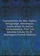 Consultation De Mm. Dalloz, Delagrange, Hennequin, Dupin Jeune Et Autres Jurisconsultes, Pour Les Anciens Colons De St-domingue (French Edition), 