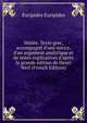 M?d?e. Texte grec, accompagn? d'une notice, d'un argument analytique et de notes explicatives d'apr?s la grande ?dition de Henri Weil (French Edition), Euripides Euripides 