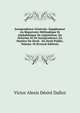 Jurisprudence Generale: Supplement Au Repertoire Methodique Et Alphabetique De Legislation, De Doctrine Et De Jurisprudence, En Matiere De Droit . De Droit Public, Volume 10 (French Edition), Victor Alexis Desire Dalloz 