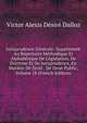 Jurisprudence Generale: Supplement Au Repertoire Methodique Et Alphabetique De Legislation, De Doctrine Et De Jurisprudence, En Matiere De Droit . De Droit Public, Volume 18 (French Edition), Victor Alexis Desire Dalloz 