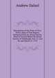Description of the Plain of Troy: With a Map of That Region, Delinated from an Actual Survey. Read in French Before the Royal Society of Edinburgh, Feb. 21. and 28. and March 21. 1791, Andrew Dalzel 