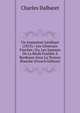 Un Assassinat Juridique (1815).: Les Generaux Faucher; Ou, Les Juneaux De La Reole Fusilles A Bordeaux Sous La Terreur Blanche (French Edition), Charles Dalbaret 