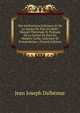 Des Institutions Judiciares Et De La Justice De Paix En Haiti: Manuel Theorique Et Pratique De La Justice De Paix En Matiere Civile, Judiciaire Et Extrajudiciare. (French Edition), Jean Joseph Dalbemar 
