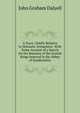 A Tract, Chiefly Relative to Monastic Antiquities: With Some Account of a Search for the Remains of the Scotish Kings Interred in the Abbey of Dunfermline, John Graham Dalyell 