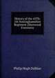 History of the 45Th: 1St Nottinghamshire Regiment (Sherwood Foresters), Philip Hugh Dalbiac 