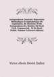 Jurisprudence Generale: Repertoire Methodique Et Alphabetique De Legislation, De Doctrine, Et De Jurisprudence En Matiere De Droit Civil, Commercial, . Et De Droit Public, Volume 9 (French Edition), Victor Alexis Desire Dalloz 