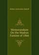 Memorandum On the Madras Famine of 1866, Robert Anstruther Dalyell 