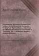 Gnomonices Biformis, Geometric?, Scilicet, & Arithmetic? Synopsis,: In Quatuor Partes Diuisa. : Quarum Qu?libet Est Completus Gnomonic? Tractatus, Ad . Candidatis Perutile . (Italian Edition), Agostino Dal Pozzo 
