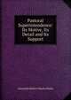 Pastoral Superintendence: Its Motive, Its Detail and Its Support, Alexander Robert Charles Dallas 