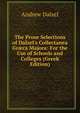 The Prose Selections of Dalzel's Collectanea Gr?ca Majora: For the Use of Schools and Colleges (Greek Edition), Andrew Dalzel 