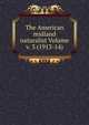 The American midland naturalist Volume v. 3 (1913-14), 