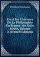 Essai Sur L'histoire De La Philosophie En France: Au Xviie Si?cle, Volume 2 (French Edition), Philibert Damiron 