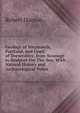 Geology of Weymouth, Portland, and Coast of Dorsetshire, from Swanage to Bridport-On-The-Sea: With Natural History and Archaeological Notes, Robert Damon 
