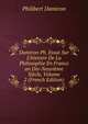Damiron Ph. Essai Sur L'histoire De La Philosophie En France an Dix-Neuvi?me Si?cle, Volume 2 (French Edition), Philibert Damiron 