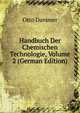 Handbuch Der Chemischen Technologie, Volume 2 (German Edition), Otto Dammer 