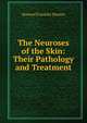 The Neuroses of the Skin: Their Pathology and Treatment, Howard Franklin Damon 